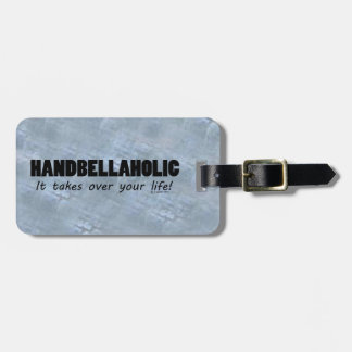 Handbellaholic Life Luggage Tag Gepäckanhänger