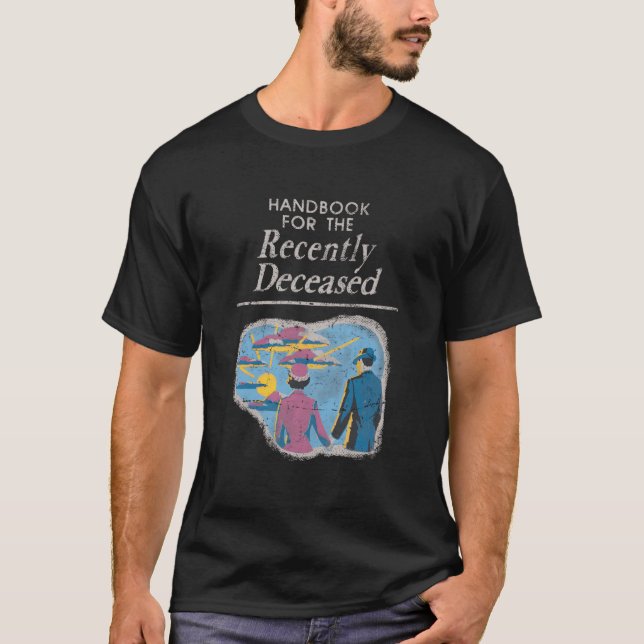 Handbook For The Recently Deceased Pre-Distressed T-Shirt (Vorderseite)