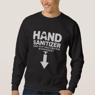 Handdesinfektionsmittel Lustiger Sarkastischer Erw Sweatshirt