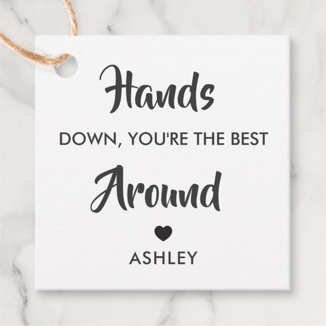Hände runter Sie sind die beste Geschenkmarke Geschenkanhänger (Vorderseite)