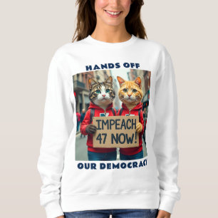 Hände von unserer Demokratie politisch Sweatshirt