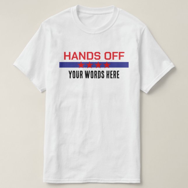 Hände weg von Ihren Worten hier Rot Weiß Blau T-Shirt (Design vorne)