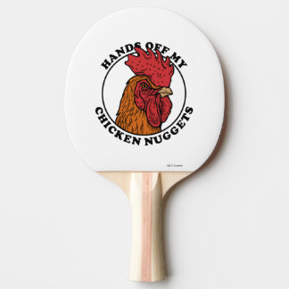 Hände weg von meinen Hühnchen-Nuggets Tischtennis Schläger