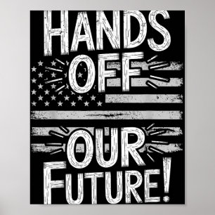 Hände weg von unserer zukünftigen Pro-Demokratie g Poster