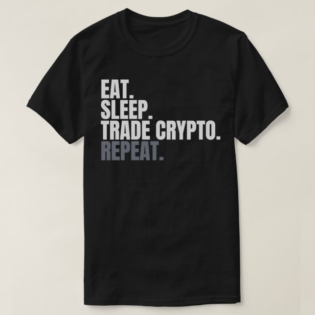 Handel essen Schlafen Wiederholung Daytrader 1 T-Shirt (Design vorne)