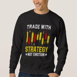 Handel mit Strategie statt Förderung Börsenhandel Sweatshirt
