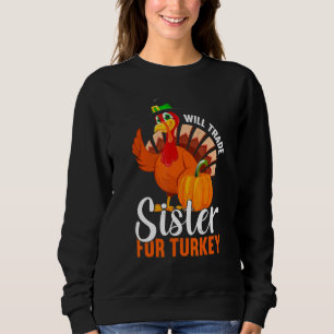 Handel Schwester für Truthahn Danksagung Erntedank Sweatshirt