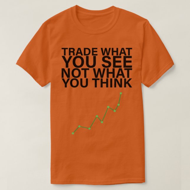 Handel, was du nicht siehst, was du denkst T-Shirt (Design vorne)