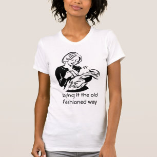 Handeln es die altmodische Weise T-Shirt