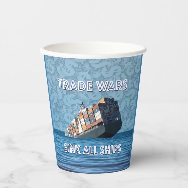 Handelskriege stürzen alle Schiffe Pappbecher (Vorderseite)
