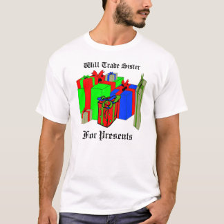 Handelt Schwester für Geschenke. Fertigen Sie mich T-Shirt