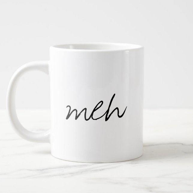 Handgeschriebene Meh Funny Jumbo Jumbo-Tasse (Links)