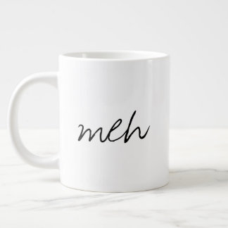 Handgeschriebene Meh Lustige Jumbo Jumbo-Tasse