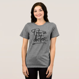 Handgeschriebenes Skript für Future Doctor Tri-Blend Shirt