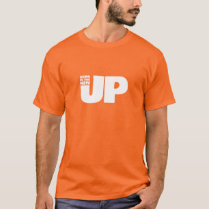 Handgezeichnete Wörter Phrase nach unten ist das N T-Shirt