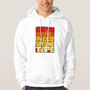 Handgezeichnete Wörter Starke Wörter brauchen eine Hoodie