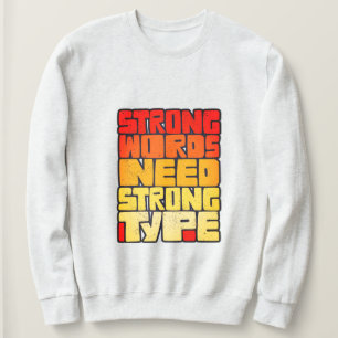 Handgezeichnete Wörter Starke Wörter brauchen star Sweatshirt