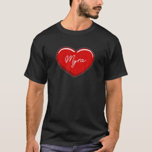 Handgezeichnetes Herz Myra - Vorname Herz I Liebe T-Shirt