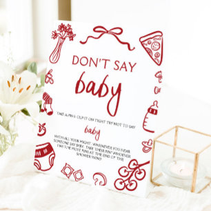 Handgezeichnetes italienisches Baby Dont Say Baby  Sockelschild