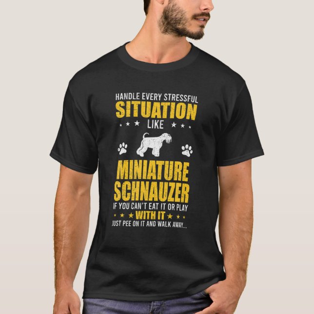 Handhabung Stressful Situation Miniatur Schnauzer  T-Shirt (Vorderseite)