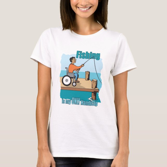 Handicap Rollstuhl Fischerei T-Shirt (Vorderseite)