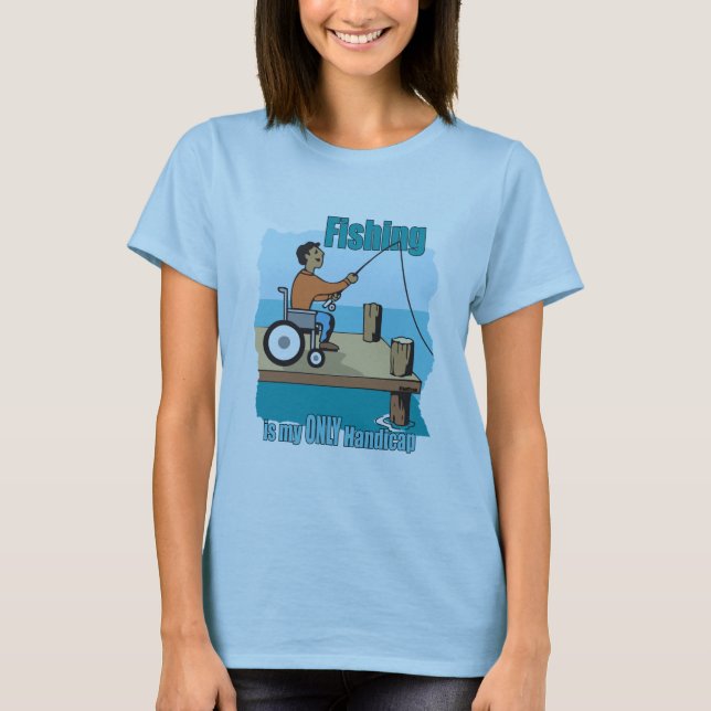 Handicap Rollstuhl Fischerei T-Shirt (Vorderseite)