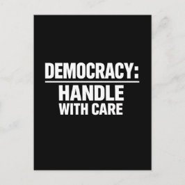 Handle Democracy With Care Postkarte