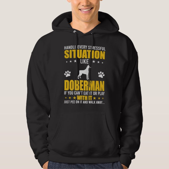 Handle Stressful Situation Doberman Dog Liebhaber Hoodie (Vorderseite)