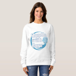 Handle With Care – Belongs to 'Name' Personalized Sweatshirt