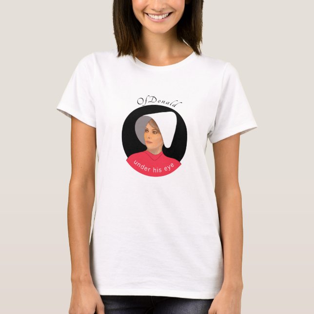 Handmaid-Geschichte von Donald Melania Trump T-Shirt (Vorderseite)