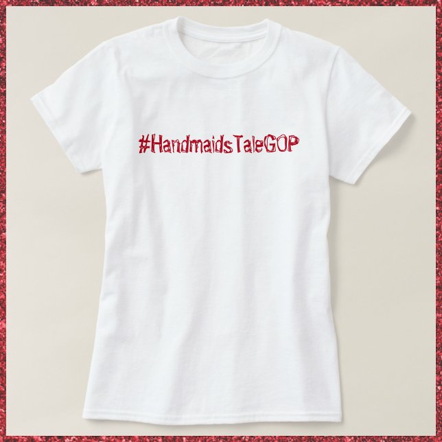 Handmaiden GOP T-Shirt (Von Creator hochgeladen)
