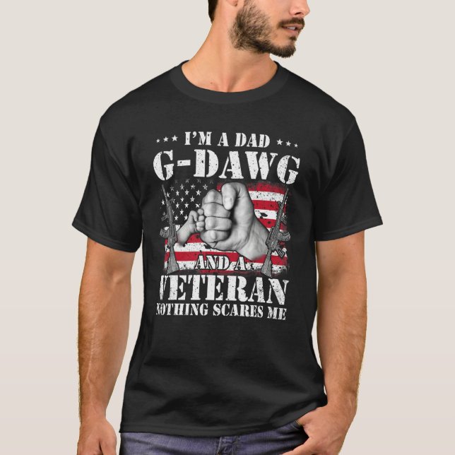 Hands Flag I m A Dad G dawg And A Veteran Nothing  T-Shirt (Vorderseite)