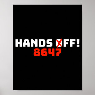 Hands Off 8647 Protest Poster