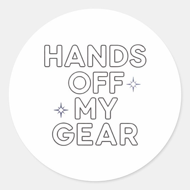Hands Off My Gear" Vinyl Sticker (Vorderseite)