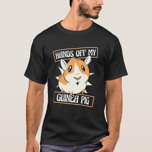 Hands Off My Guinea Pig Guinea Pig Breeder Guinea  T-Shirt (Vorderseite)