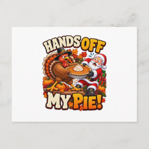 Hands Off My Pie Erntedankfest Truthahn Friendsgiv Feiertagspostkarte