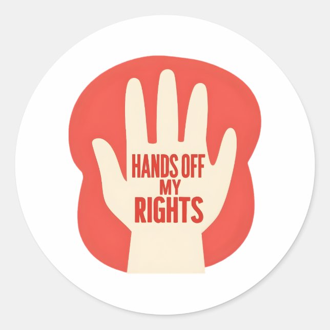 Hands Off My Rights – Equality  Runder Aufkleber (Vorderseite)