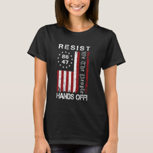 Hands Off Protest 86 47 8647 Protest Rett D T-Shirt