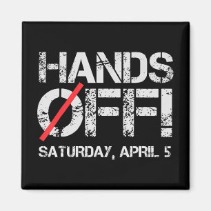 Hands Off Protest Samstag, 5. April Männer Frauen Magnet