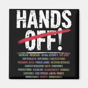 Hands Off Protest T - Shirt2.png Magnet