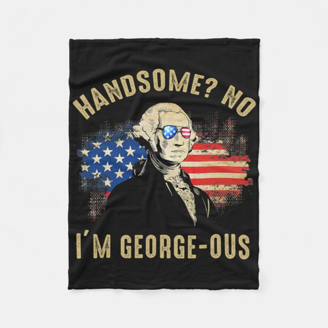 Handsome Nein ich bin Georgeous 4. Juli 1776 Ltsp  Fleecedecke (Vorderseite)