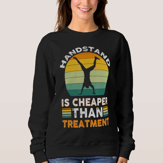 Handstand ist billiger als Gymnastik Sweatshirt (Vorderseite)