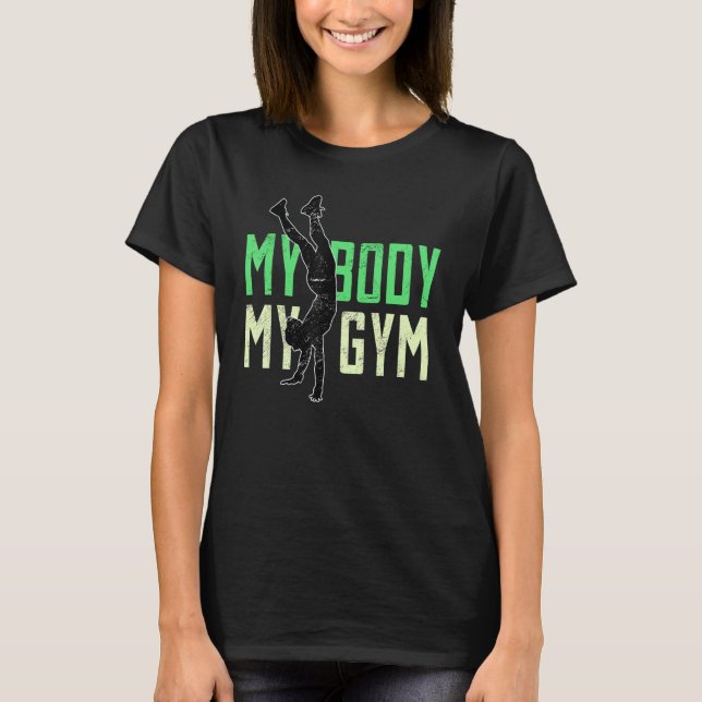 Handstand  My body  My gym  Gymnastics  T-Shirt (Vorderseite)