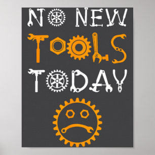 Handwerker Und Werkzeugliebhaber Meme Keine Neuen  Poster