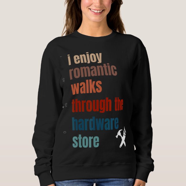 Handyman Hardware Store Tools Gif Sweatshirt (Vorderseite)