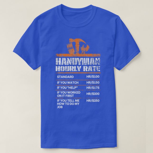 Handyman Stunden Rate Funny Handyman Geschenke T-Shirt (Design vorne)