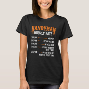 Handyman Stundensatz - Reparaturarbeiter Handyman T-Shirt