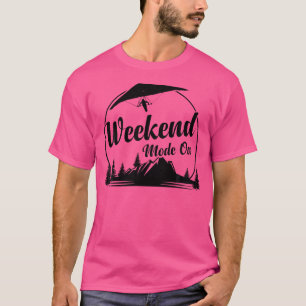 Hang-Gleiter-Wochenende-Modus Ein - Hang-Gleiter T-Shirt