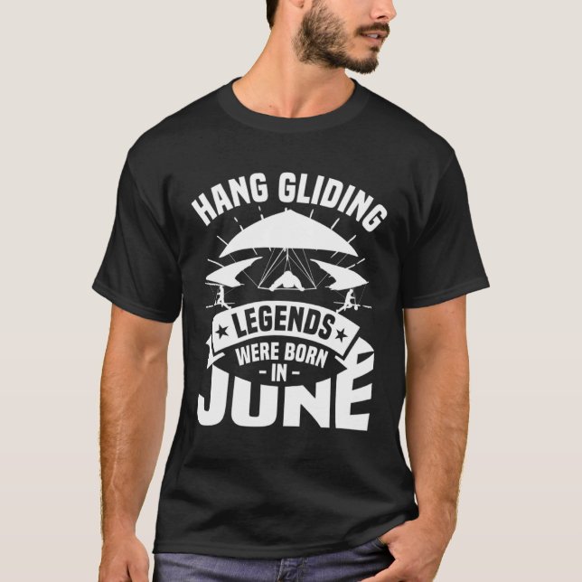 Hang Gliding Legends waren im Juni Glider Glid Geb T-Shirt (Vorderseite)