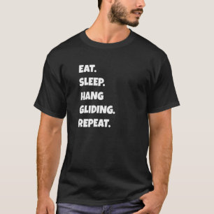 Hang Gliding Png essen Sleep Sport Wiederholung fü T-Shirt